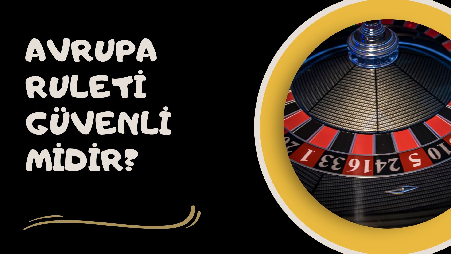 Avrupa Ruleti Güvenli Midir