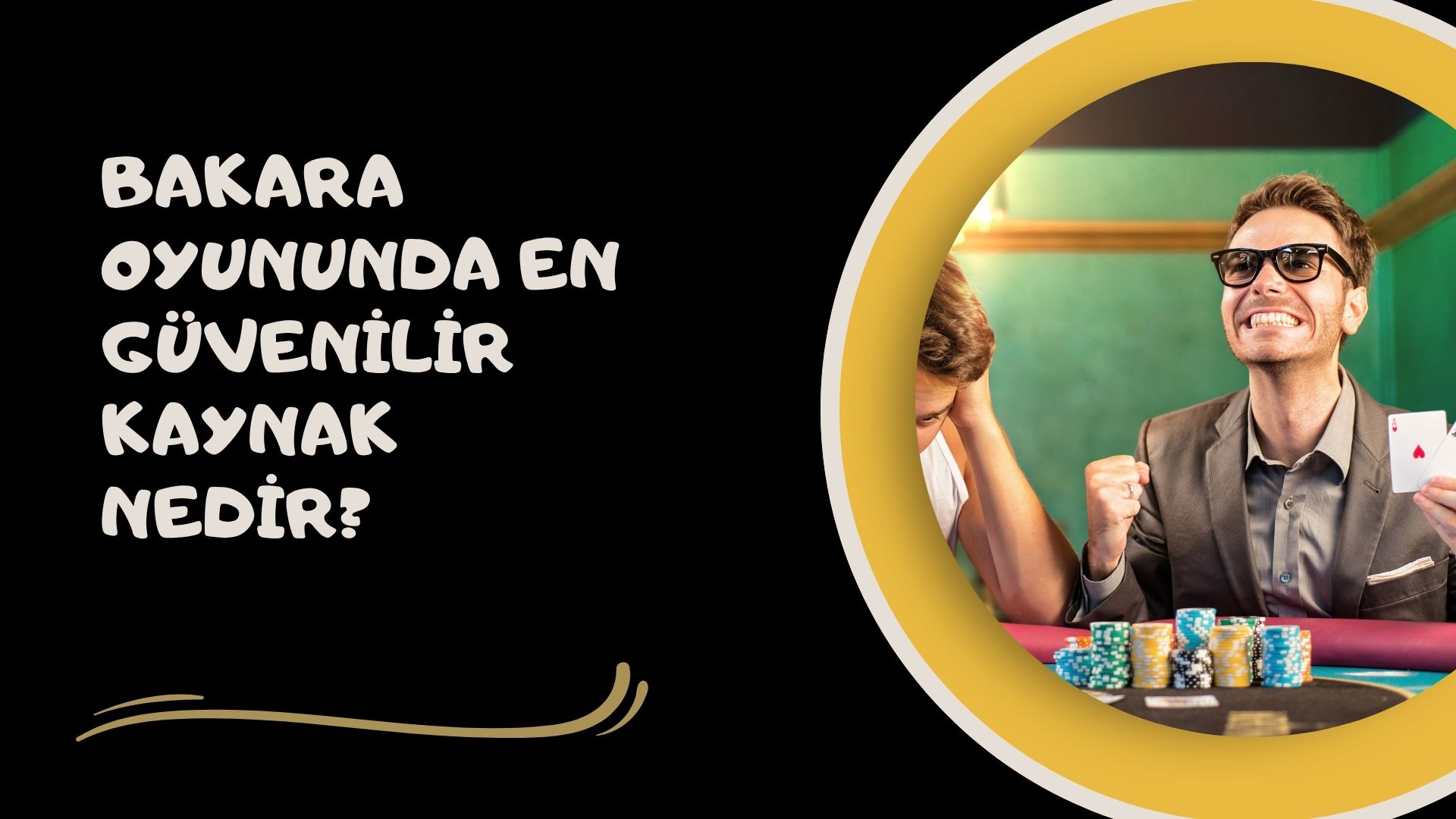 Bakara Oyununda En Güvenilir Kaynak Nedir
