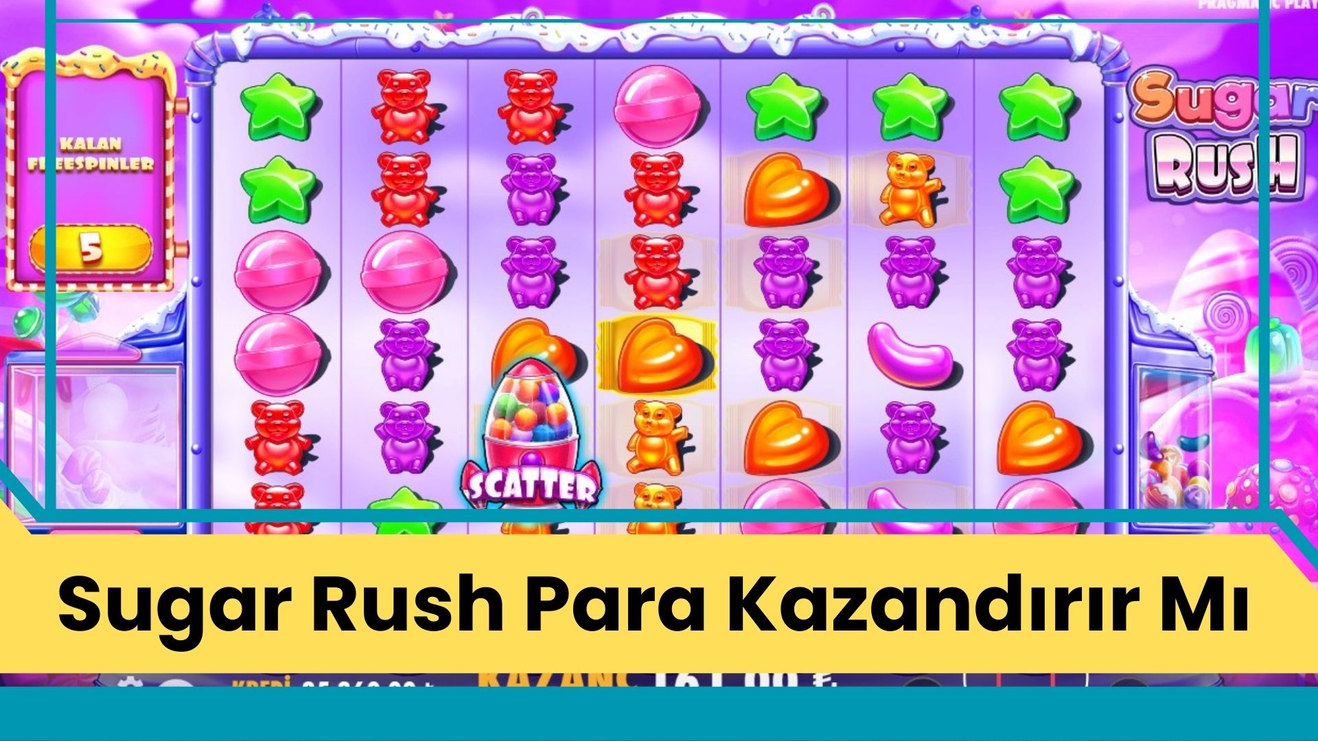 Sugar Rush Para Kazandırır Mı
